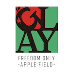 GLAY FREEDOM ONLY -Apple Field-オリジナルグッズ通販スタート!アリーナツアーグッズ後通販も実施中!