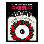 GLAYアリーナツアー　LIVE Blu-ray&DVDのジャケット写真が解禁!
さらにDELIC’S BOXのアジア公演収録曲とチケットホルダー&ステッカーのデザインも公開。