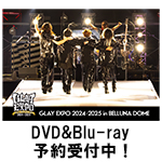 9/18発売 Blu-ray&DVD 『GLAY 30th Anniversary GLAY EXPO 2024-2025 in BELLUNA DOME』先着予約購入特典 絵柄公開!