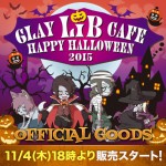 LiB CAFE 2015 HAPPY HALLOWEENオフィシャルグッズ 販売中!