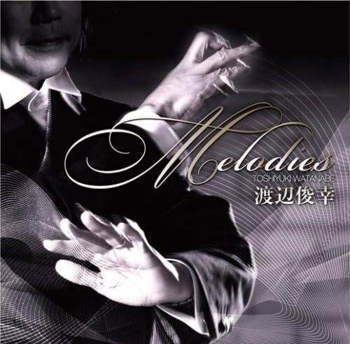 01 渡辺俊幸ベスト~melodies~